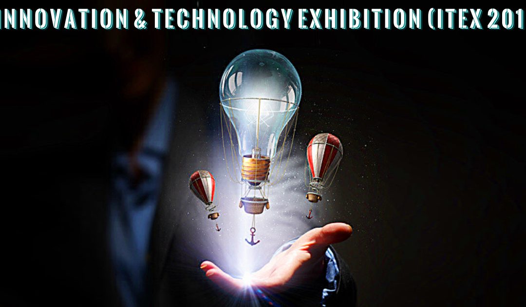 ITEX’18 An Event Not To Be Missed
